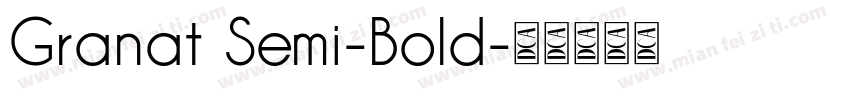 Granat Semi-Bold字体转换